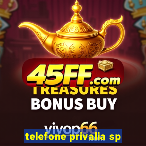 telefone privalia sp